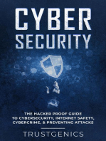 Cybersecurity: The Hacker Proof Guide To Cybersecurity, Internet Safety, Cybercrime, & Preventing Attacks
