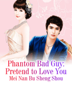 Phantom Bad Guy: Pretend to Love You: Volume 2