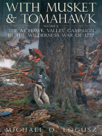 With Musket & Tomahawk Volume II: The Mohawk Valley Campaign in the Wilderness War of 1777