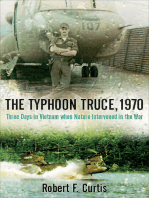 The Typhoon Truce, 1970: Three Days in Vietnam when Nature Intervened in the War