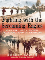 Fighting with the Screaming Eagles: With the 101st Airborne from Normandy to Bastogne