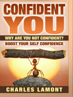 Confident You - Why Are You Not Confident? Boost Your Self Confidence
