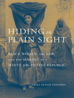Hiding in Plain Sight: Black Women, the Law, and the Making of a White Argentine Republic