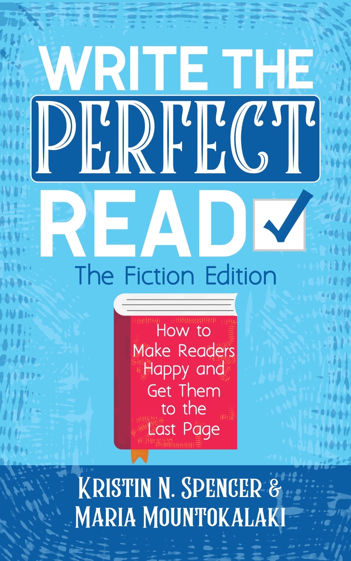Write the Perfect Read - The Fiction Edition by Kristin N. Spencer ...