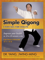 Simple Qigong Exercises for Health: Improve Your Health in 10 to 20 Minutes a Day