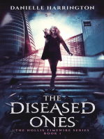 The Diseased Ones: The Hollis Timewire Series