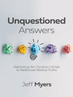 Unquestioned Answers: Rethinking Ten Christian Clichés to Rediscover Biblical Truths