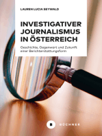 Investigativer Journalismus in Österreich: Geschichte, Gegenwart und Zukunft einer Berichterstattungsform