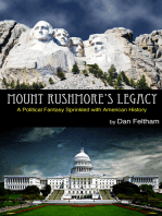 Mount Rushmore's Legacy: A Political Fantasy Sprinkled With American History