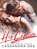 His Captive: A Revenge Marriage Romance