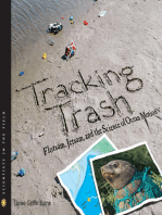 Tracking Trash: Flotsam, Jetsam, and the Science of Ocean Motion (Scientists in the Field Series)