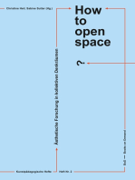 How to open space?: Ästhetische Forschung in kollektiven Denkräumen