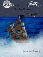 Wild Heart of the Seas - Give No Quarter: Wild Heart, #2