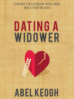 Dating a Widower: Starting a Relationship with a Man Who's Starting Over: Dating a Widower, #1