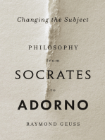 Changing the Subject: Philosophy from Socrates to Adorno