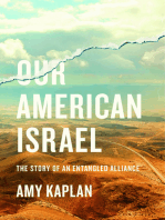 Our American Israel: The Story of an Entangled Alliance