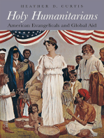 Holy Humanitarians: American Evangelicals and Global Aid