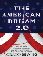 The American Dream 2.0: Sewing Together Old School Techniques with New School Technology