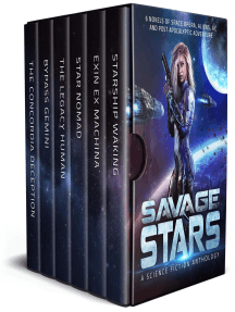 Savage Stars: Novels of Space Opera, Aliens, AI, and Post