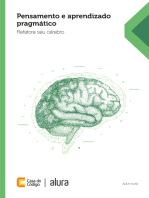 Pensamento e aprendizado pragmático: Refatore seu cérebro