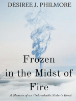 Frozen in the Midst of Fire