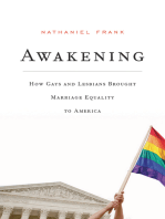 Awakening: How Gays and Lesbians Brought Marriage Equality to America