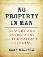 No Property in Man: Slavery and Antislavery at the Nation’s Founding, With a New Preface