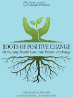 Roots of Positive Change: Optimizing Health Care with Positive Psychology