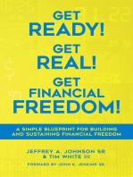 Get Ready! Get Real! Get Financial Freedom!: 1, #1