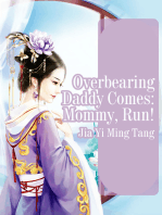 Overbearing Daddy Comes: Mommy, Run!: Volume 4