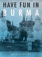 Have Fun in Burma: A Novel