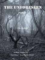The Unforeseen Part I: The Unforeseen, #1