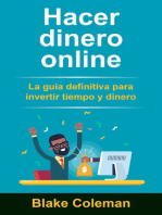 Hacer dinero online: La guía definitiva para invertir tiempo y dinero