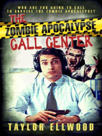 The Zombie Apocalypse Call Center: The Zombie Apocalypse Call Center, #1