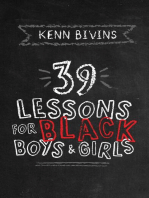 39 Lessons for Black Boys & Girls: 39 Lessons, #4