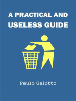 A practical and useless guide