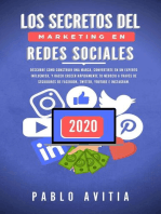 Los secretos del Marketing en Redes Sociales 2020: Descubre cómo construir una marca, convertirte en un experto influencer, y hacer crecer rápidamente tu negocio a través de seguidores de Facebook, Tw