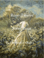 Rose Twelve Slave Boat