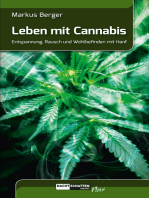 Leben mit Cannabis: Entspannung, Rausch und Wohlbefinden mit Hanf