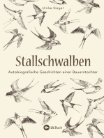 Stallschwalben: Autobiografische Geschichten einer Bauerntochter. Kindheit und Jugend auf dem Bauernhof. Mit vielen Einblicken in die Landwirtschaft von früher!