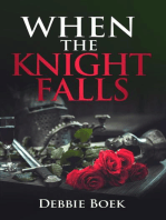 When The Knight Falls: Knights Are Forever, #2