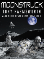 Moonstruck: Mark Noble Space Adventure, #2