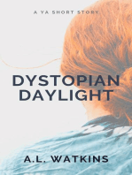 Dystopian Daylight