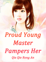 Proud Young Master Pampers Her: Volume 2