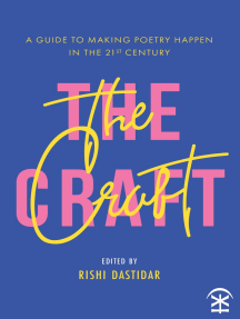 The Craft: A Guide To Making Poetry Happen In The 21st Century by ...