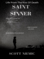 Saint Sinner: Life From The Kiss Of Death