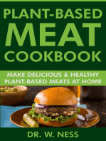 Plant-Based Meat Cookbook: Make Delicious & Healthy Plant-Based Meats at Home