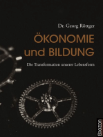 Ökonomie und Bildung: Die Transformation unserer Lebensform