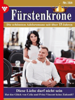 Diese Liebe darf nicht sein: Fürstenkrone 164 – Adelsroman