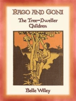 RAGO and GONI - The Tree-Dweller Children